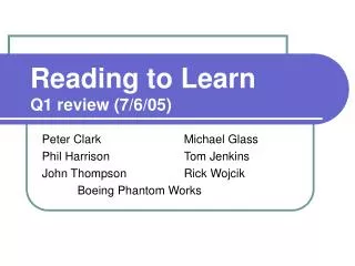 Reading to Learn Q1 review (7/6/05)
