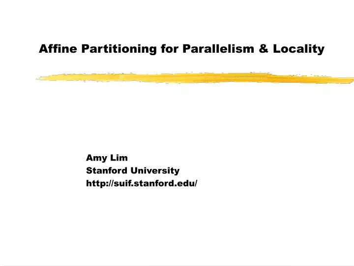 affine partitioning for parallelism locality