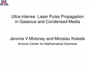 Ultra-intense Laser Pulse Propagation in Gaseous and Condensed Media