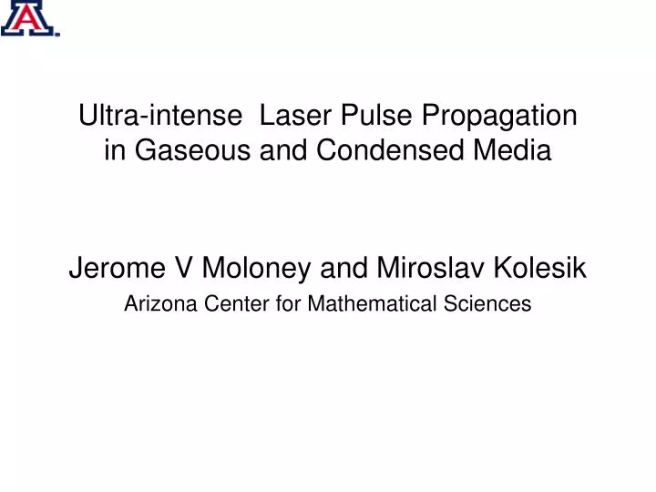 ultra intense laser pulse propagation in gaseous and condensed media