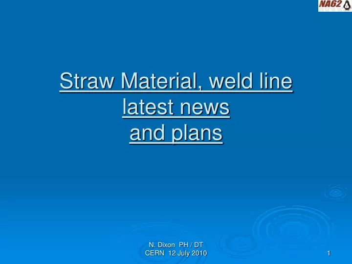 straw material weld line latest news and plans