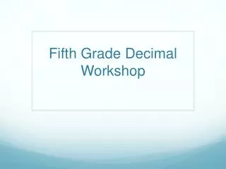 Fifth Grade Decimal Workshop