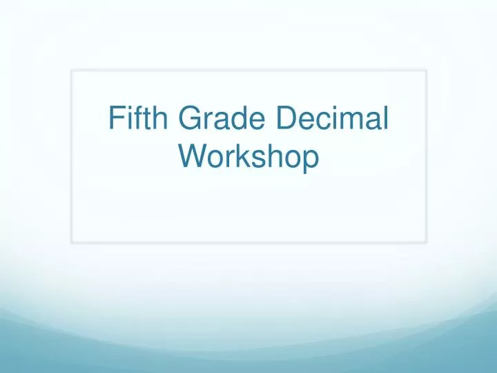 fifth grade decimal workshop