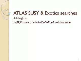 ATLAS SUSY &amp; Exotics searches