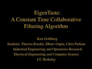 EigenTaste: A Constant Time Collaborative Filtering Algorithm