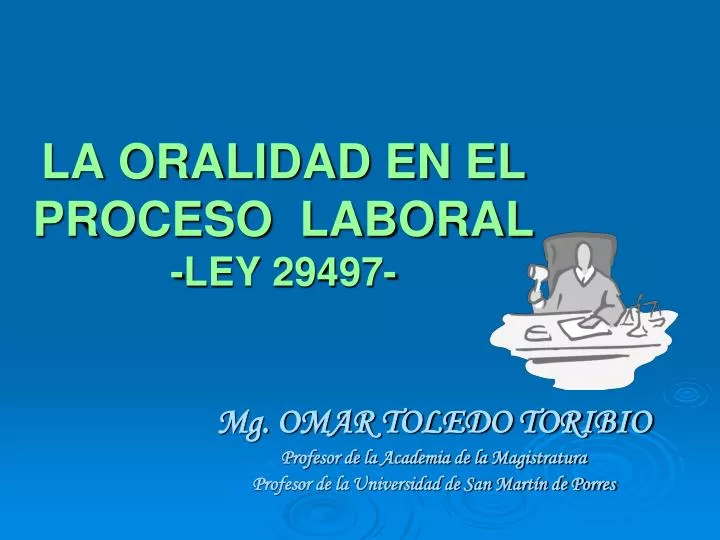 la oralidad en el proceso laboral ley 29497