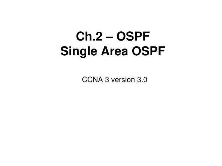 ch 2 ospf single area ospf