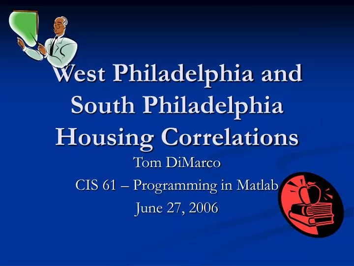 west philadelphia and south philadelphia housing correlations