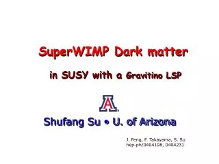 S uper WIMP Dark matter