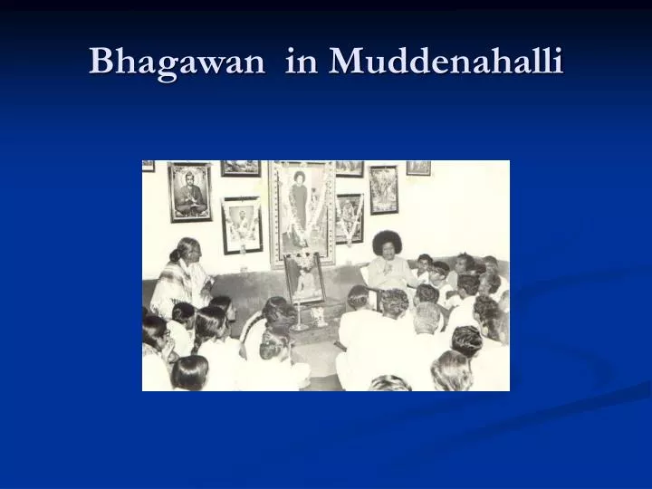 bhagawan in muddenahalli
