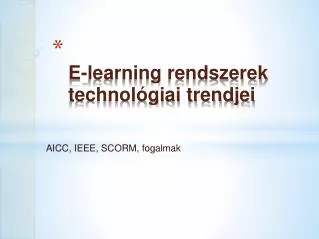 e learning rendszerek technol giai trendjei