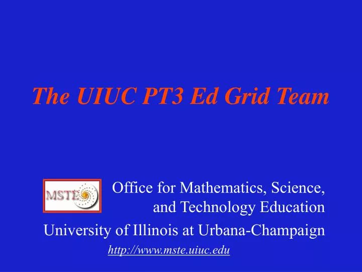 the uiuc pt3 ed grid team