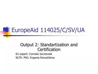 EuropeAid 114025/C/SV/UA