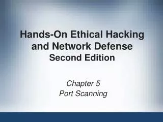 Hands-On Ethical Hacking and Network Defense Second Edition