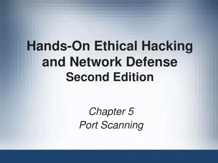 hands on ethical hacking and network defense second edition