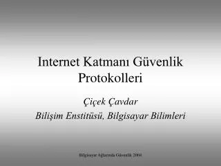 internet katman g venlik protokolleri