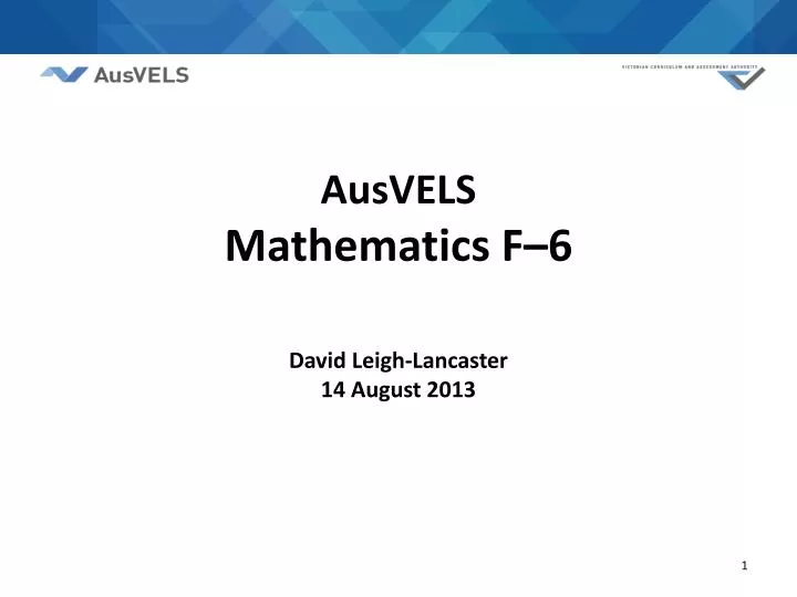 ausvels mathematics f 6 david leigh lancaster 14 august 2013