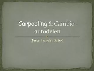 Carpooling &amp; Cambio-autodelen
