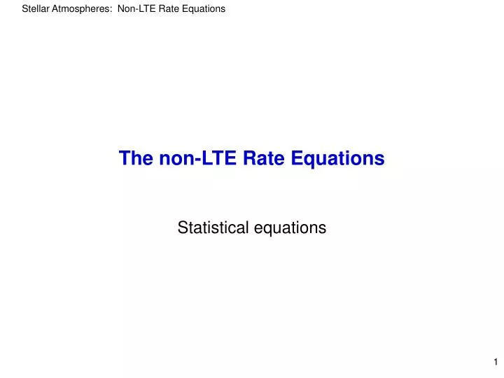 the non lte rate equations