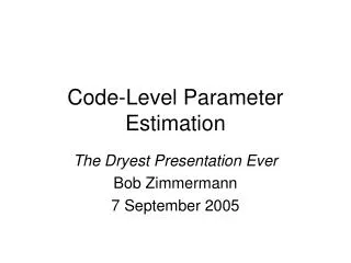 Code-Level Parameter Estimation