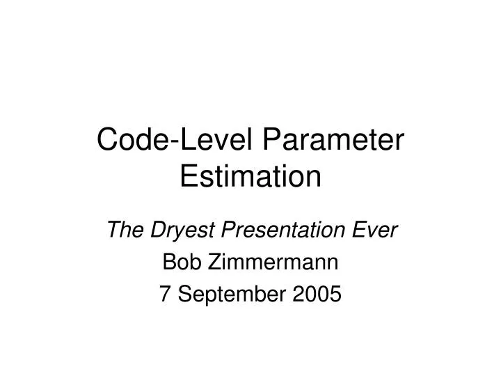 code level parameter estimation