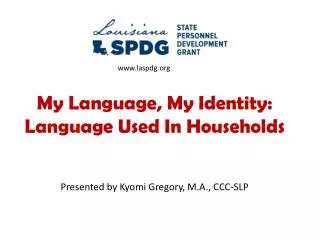 My Language, My Identity: Language Used In Households