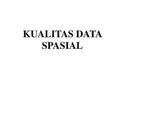 kualitas data spasial