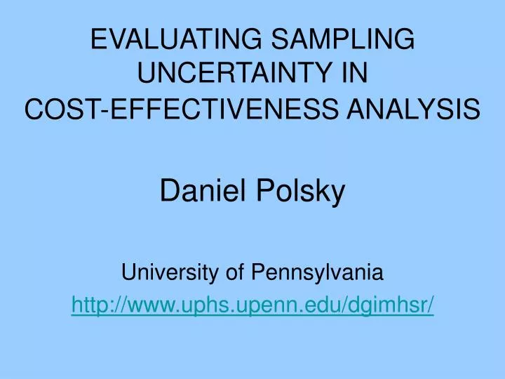 evaluating sampling uncertainty in cost effectiveness analysis