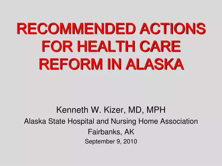 recommended actions for health care reform in alaska