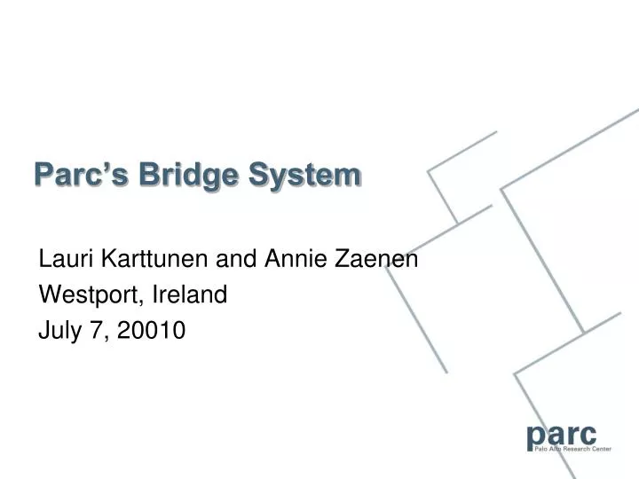 parc s bridge system