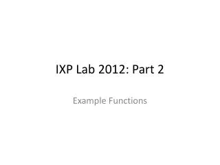 IXP Lab 2012: Part 2