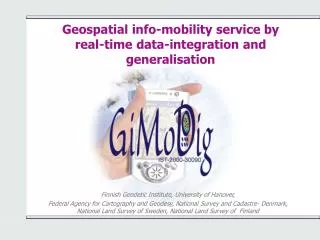 Geospatial info-mobility service by real-time data-integration and generalisation