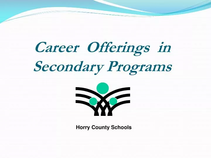 career offerings in secondary programs