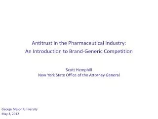Antitrust in the Pharmaceutical Industry: An Introduction to Brand-Generic Competition