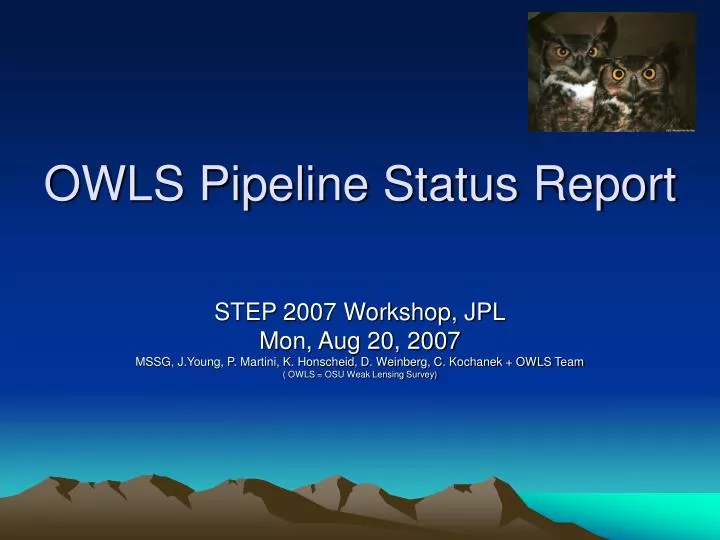 owls pipeline status report