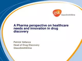 A Pharma perspective on healthcare needs and innovation in drug discovery