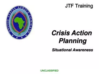 Crisis Action Planning Situational Awareness