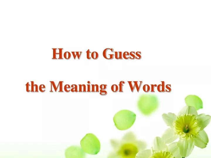 how to guess the meaning of words