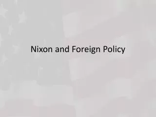 Nixon and Foreign Policy