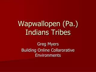 Wapwallopen (Pa.) Indians Tribes