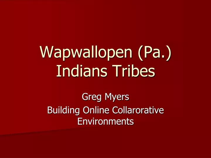 wapwallopen pa indians tribes
