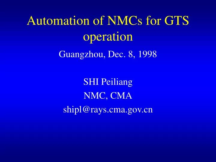 automation of nmcs for gts operation
