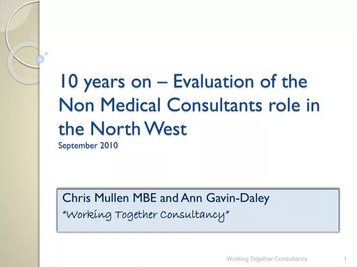 10 years on evaluation of the non medical consultants role in the north west september 2010