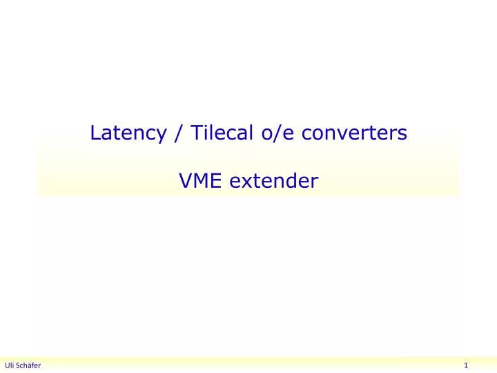 latency tilecal o e converters vme extender