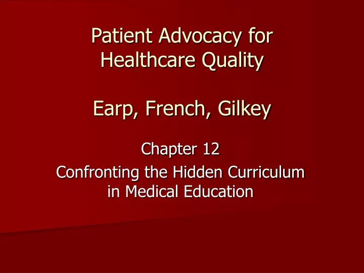 patient advocacy for healthcare quality earp french gilkey
