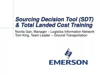 Sourcing Decision Tool (SDT) &amp; Total Landed Cost Training