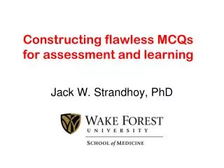 Constructing flawless MCQs for assessment and learning