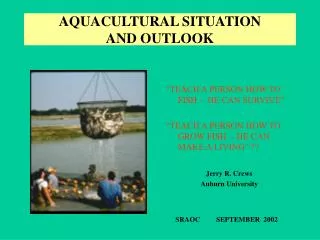 AQUACULTURAL SITUATION AND OUTLOOK