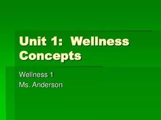 Unit 1: Wellness Concepts