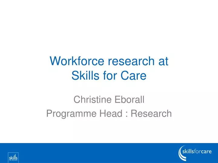 workforce research at skills for care
